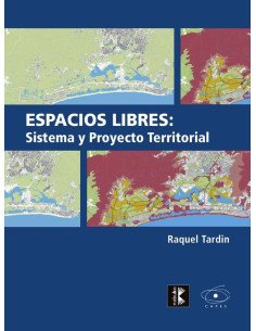 Espacios libres: Sistema y proyecto territorial