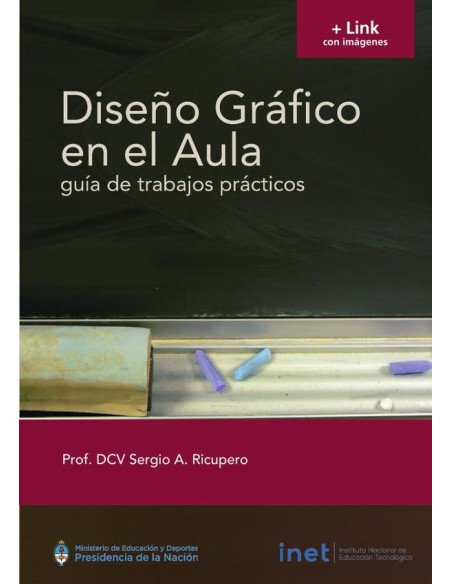 Diseño gráfico en el aula:Guía de trabajos prácticos