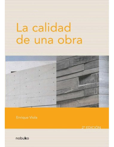 LA CALIDAD DE UNA OBRA 2* ed,
