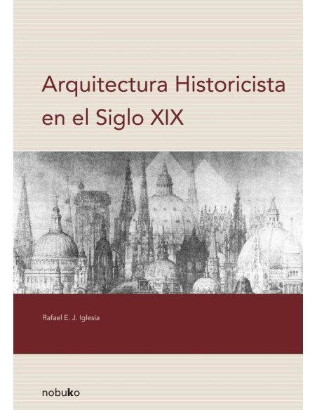 Arquitectura historicista en el siglo XIX