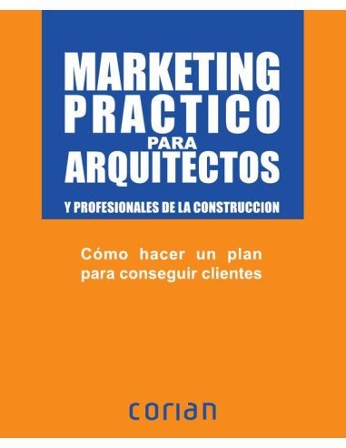 Marketing práctico para arquitectos (Español)