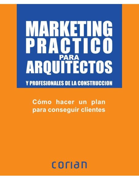Marketing práctico para arquitectos (Español)