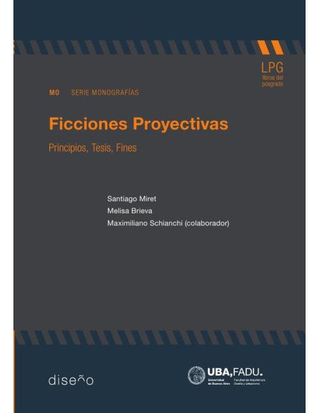 Ficciones Proyectivas:Principios, Tesis, Fines