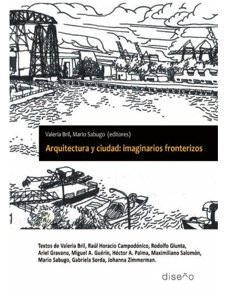 Arquitectura y ciudad: Imaginarios fronterizos