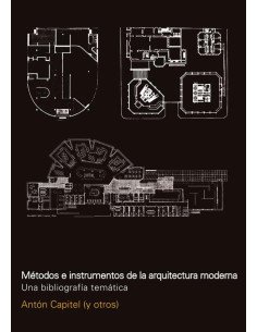 Metodos e instrumentos de la arquitectura moderna:UNA BIBLIOGRAFIA TEMÁTICA