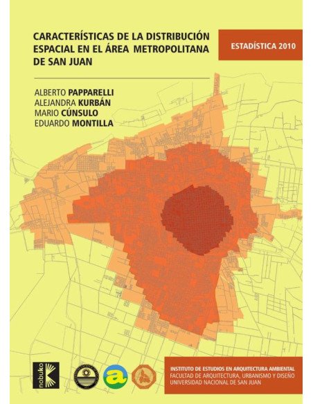 Características de la distribución espacial del área metropolitana de San Juan 2010