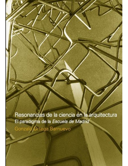 Resonancias de la ciencia en la arquitectura