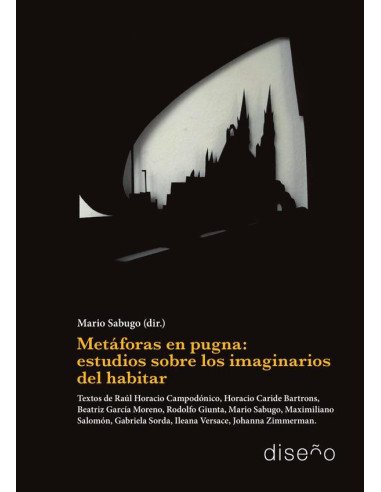 Metáforas en pugna: estudios sobre los imaginarios del habitar