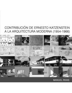 Contribución de Ernesto Kaszenstein a la arquitectura moderna 1954-1966