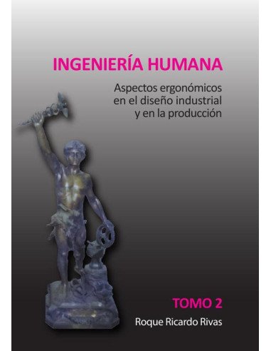 Ingeniería humana. Tomo 2