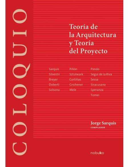 Coloquio: Teoria de la Arquitectura y teoria del proyecto