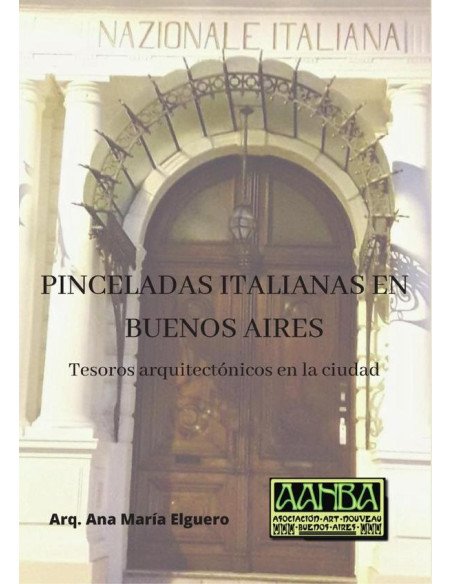 Pinceladas Italianas en Buenos Aires:Tesoros arquitectónicos en la ciudad