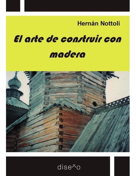 El arte de construir con madera