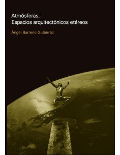 Atmosferas:Espacios arquitectónicos etéreos