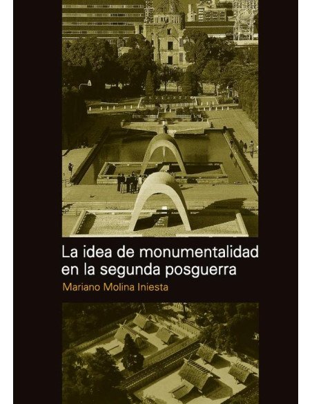 La idea de monumentalidad en la segunda postguerra