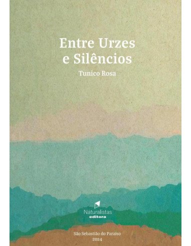 Entre Urzes E Silêncios
