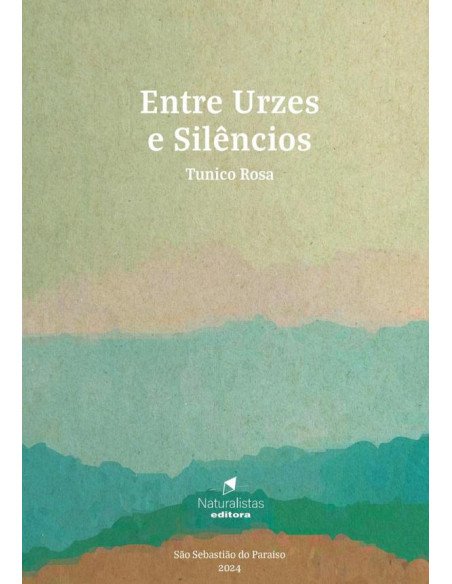 Entre Urzes E Silêncios