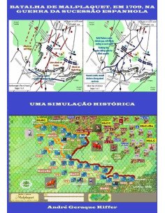 Batalha De Malplaquet, Em 1709, Na Guerra Da Sucessão Espanhola:Uma simulação histórica