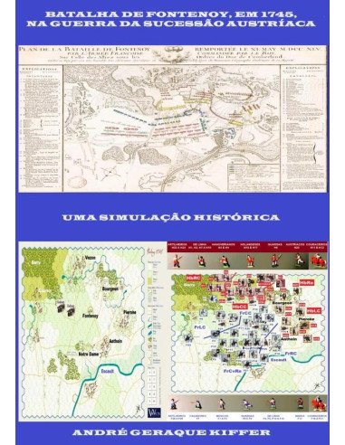 Batalha De Fontenoy, Em 1745, Na Guerra Da Sucessão Austríaca:Uma simulação histórica