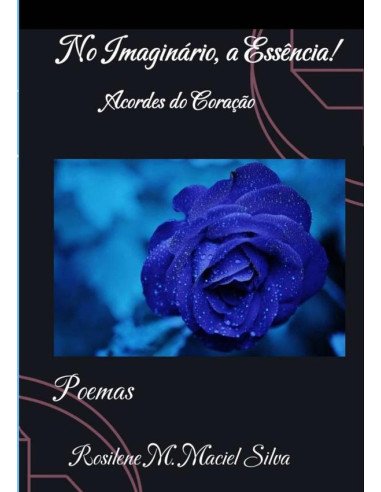 No Imaginário, A Essência!:ACORDES DO CORAÇÃO!