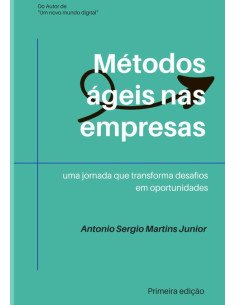 Métodos Ágeis Nas Empresas:Uma jornada que transforma desafios em oportunidades