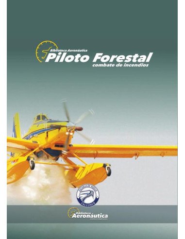 Piloto Forestal:Combate de incendios