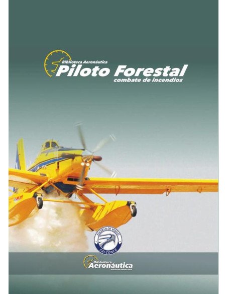 Piloto Forestal:Combate de incendios