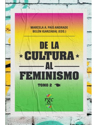 De la cultura al feminismo (Tomo 2)