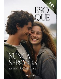 Eso que nunca seremos