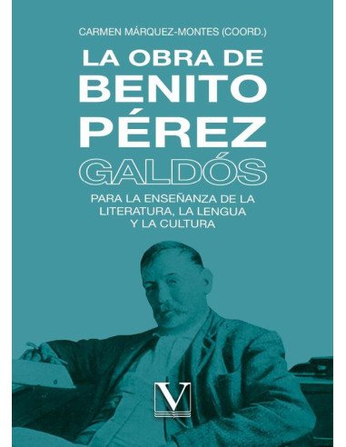 La obra de Benito Pérez Galdós