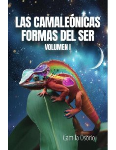 Las camaleónicas formas del ser volumen i