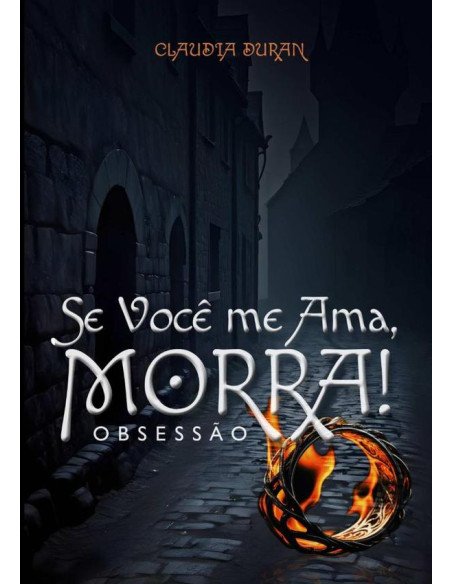 Se Você Me Ama, Morra!:Obsessão