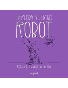 Aprenda a ser un robot:Humor gráfico