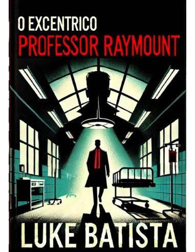 O Excêntrico Professor Raymount