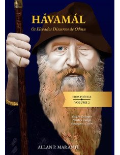 Hávamál: Os Elevados Discursos De Óðinn:Edda Poética Volume II - Hávamál