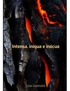 Intensa, Iníqua E Inócua