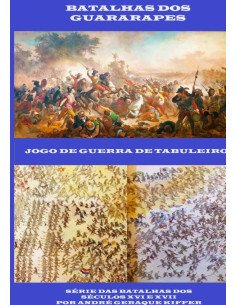 Batalhas Dos Guararapes:Um jogo de guerra de tabuleiro