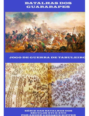 Batalhas Dos Guararapes:Um jogo de guerra de tabuleiro
