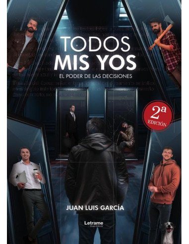 Todos mis yos:(El poder de las decisiones)