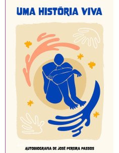 Uma História Viva:Autobiografia de José Pereira Passos