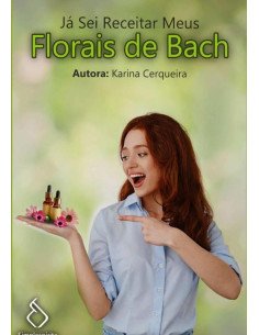 Já Sei Receitar Meus Florais De Bach