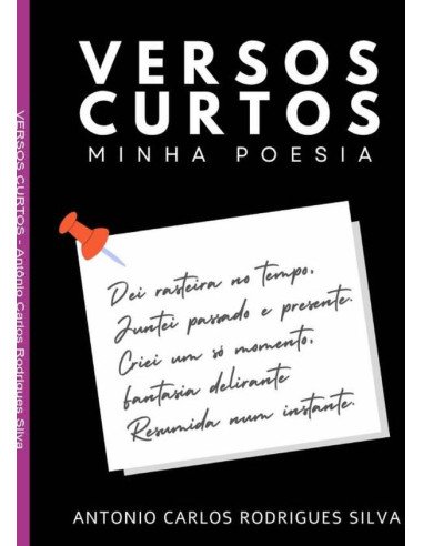 Versos Curtos:MINHA POESIA