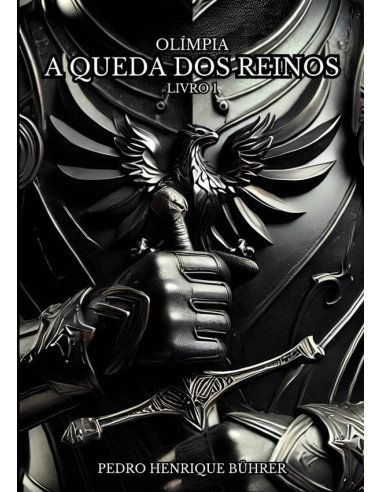 Olímpia - A Queda Dos Reinos (livro 1)