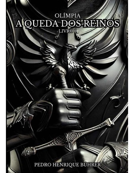 Olímpia - A Queda Dos Reinos (livro 1)