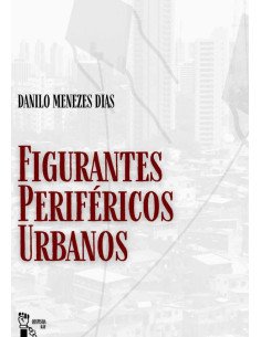 Figurantes Periféricos Urbanos