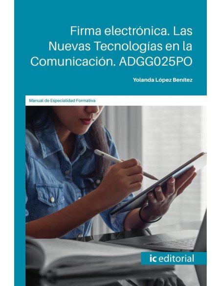 Firma electrónica. Las Nuevas Tecnologías en la Comunicación