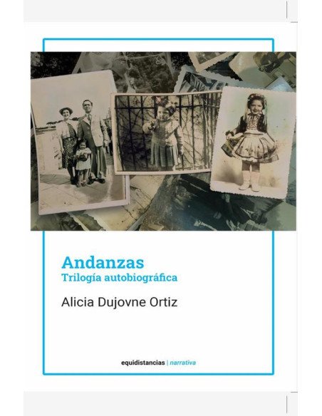Andanzas:Trilogía autobiográfica