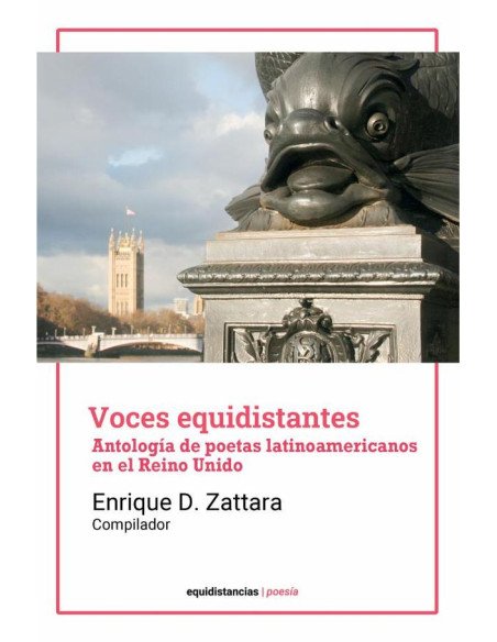 Voces equidistantes:Antología de poetas latinoamericanos en Reino Unido