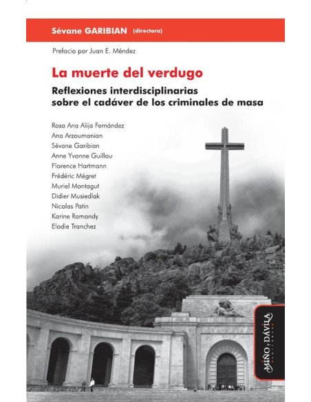 La muerte del verdugo:Reflexiones interdisciplinarias sobre el cadáver de los criminales de masa