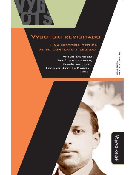 Vygotski revisitado:Una historia crítica de su contexto y legado